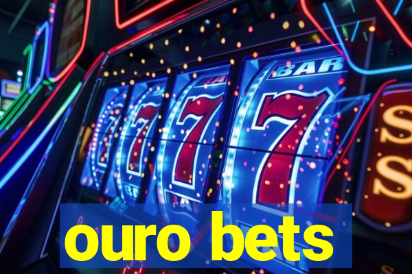 ouro bets